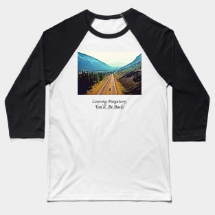 Wynonna Earp Purgatory - Leaving Purgatory You´ll be back Baseball T-Shirt